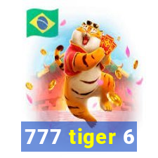 777 tiger 6